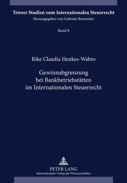Abbildung von Henkes-Wabro | Gewinnabgrenzung bei Bankbetriebsstätten im Internationalen Steuerrecht | 1. Auflage | 2009 | 8 | beck-shop.de