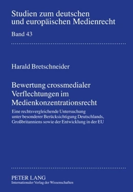 Abbildung von Bretschneider | Bewertung crossmedialer Verflechtungen im Medienkonzentrationsrecht | 1. Auflage | 2009 | 43 | beck-shop.de