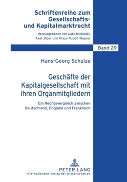 Abbildung von Schulze | Geschäfte der Kapitalgesellschaft mit ihren Organmitgliedern | 1. Auflage | 2009 | 29 | beck-shop.de