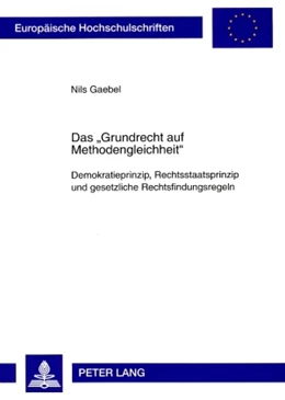 Abbildung von Gaebel | Das «Grundrecht auf Methodengleichheit» | 1. Auflage | 2008 | 4708 | beck-shop.de