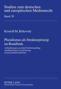 Abbildung von Ritlewski | Pluralismus als Strukturprinzip im Rundfunk | 1. Auflage | 2009 | 39 | beck-shop.de