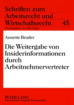 Abbildung von Bruder | Die Weitergabe von Insiderinformationen durch Arbeitnehmervertreter | 1. Auflage | 2008 | 45 | beck-shop.de