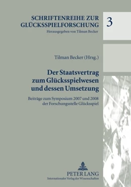 Abbildung von Becker | Der Staatsvertrag zum Glücksspielwesen und dessen Umsetzung | 1. Auflage | 2009 | 3 | beck-shop.de