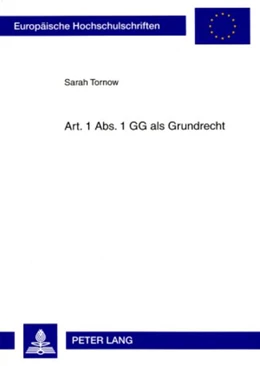 Abbildung von Tornow | Art. 1 Abs. 1 GG als Grundrecht | 1. Auflage | 2008 | 4688 | beck-shop.de