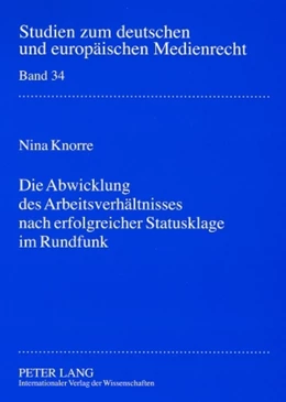 Abbildung von Knorre | Die Abwicklung des Arbeitsverhältnisses nach erfolgreicher Statusklage im Rundfunk | 1. Auflage | 2008 | 34 | beck-shop.de