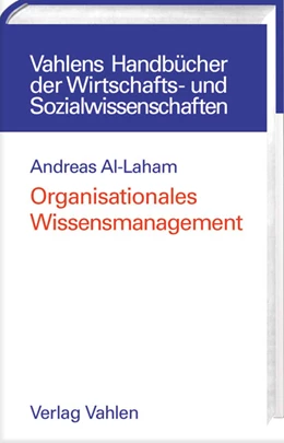 Abbildung von Al-Laham | Organisationales Wissensmanagement | 1. Auflage | 2003 | beck-shop.de