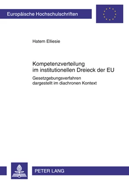 Abbildung von Elliesie | Kompetenzverteilung im institutionellen Dreieck der EU | 1. Auflage | 2011 | beck-shop.de