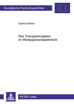 Abbildung von Gehlen | Das Transparenzgebot im Wertpapierprospektrecht | 1. Auflage | 2011 | 5165 | beck-shop.de