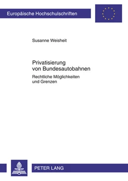 Abbildung von Weisheit | Privatisierung von Bundesautobahnen | 1. Auflage | 2011 | 5133 | beck-shop.de