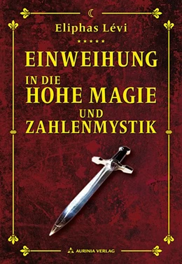 Abbildung von Levi / Osten | Einweihungsbriefe in die Hohe Magie und Zahlenmystik | 1. Auflage | 2019 | beck-shop.de