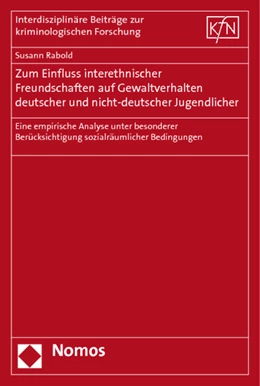 Abbildung von Rabold | Zum Einfluss interethnischer Freundschaften auf Gewaltverhalten deutscher und nicht-deutscher Jugendlicher | 1. Auflage | 2011 | 40 | beck-shop.de