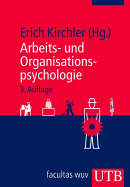 Abbildung von Kirchler | 	Arbeits- und Organisationspsychologie | 3. Auflage | 2011 | 2659 | beck-shop.de
