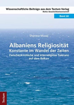 Abbildung von Musaj | Albaniens Religiosität – Konstante im Wandel der Zeiten | 1. Auflage | 2011 | 18 | beck-shop.de