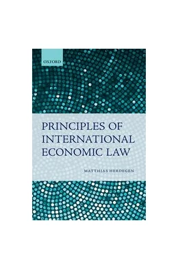 Abbildung von Herdegen | Principles of International Economic Law | 1. Auflage | 2013 | beck-shop.de