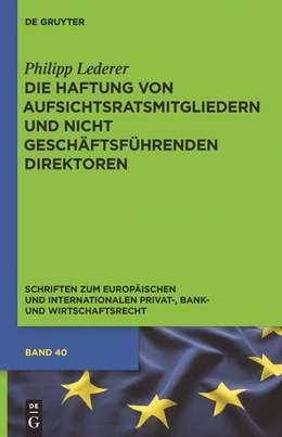 Abbildung von Lederer | Die Haftung von Aufsichtsratsmitgliedern und nicht geschäftsführenden Direktoren | 1. Auflage | 2011 | 40 | beck-shop.de