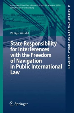Abbildung von Wendel | State Responsibility for Interferences with the Freedom of Navigation in Public International Law | 1. Auflage | 2007 | beck-shop.de