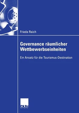 Abbildung von Raich | Governance räumlicher Wettbewerbseinheiten | 1. Auflage | 2007 | beck-shop.de