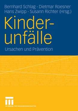 Abbildung von Schlag / Roesner | Kinderunfälle | 1. Auflage | 2007 | beck-shop.de