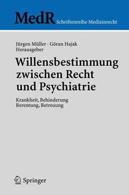 Abbildung von Müller / Hajak | Willensbestimmung zwischen Recht und Psychiatrie | 1. Auflage | 2005 | beck-shop.de