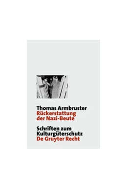 Abbildung von Armbruster | Rückerstattung der Nazi-Beute | 1. Auflage | 2009 | beck-shop.de