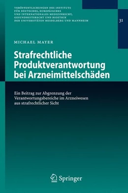 Abbildung von Mayer | Strafrechtliche Produktverantwortung bei Arzneimittelschäden | 1. Auflage | 2007 | beck-shop.de