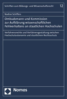 Abbildung von Schiffers | Ombudsmann und Kommission zur Aufklärung wissenschaftlichen Fehlverhaltens an staatlichen Hochschulen | 1. Auflage | 2012 | 12 | beck-shop.de