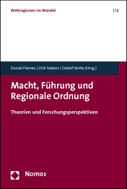 Abbildung von Flemes / Nabers | Macht, Führung und Regionale Ordnung | 1. Auflage | 2012 | 12 | beck-shop.de