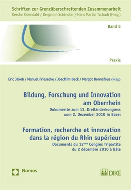 Abbildung von Jakob / Friesecke | Bildung, Forschung und Innovation am Oberrhein. Formation, recherche et innovation dans la région du Rhin supérieur | 1. Auflage | 2011 | 5 | beck-shop.de