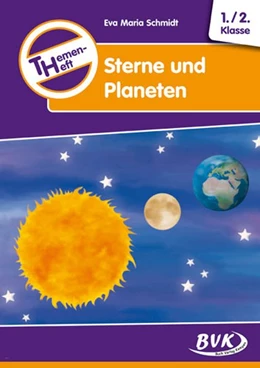 Abbildung von Schmidt | Themenheft Sterne und Planeten 1./2. Klasse | 1. Auflage | 2011 | beck-shop.de