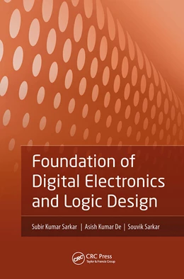 Abbildung von Sarkar / De | Foundation of Digital Electronics and Logic Design | 1. Auflage | 2014 | beck-shop.de