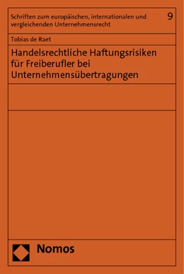 Abbildung von de Raet | Handelsrechtliche Haftungsrisiken für Freiberufler bei Unternehmensübertragungen | 1. Auflage | 2012 | 9 | beck-shop.de