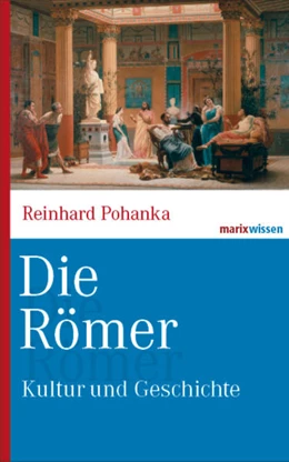 Abbildung von Pohanka | Die Römer | 3. Auflage | 2014 | beck-shop.de