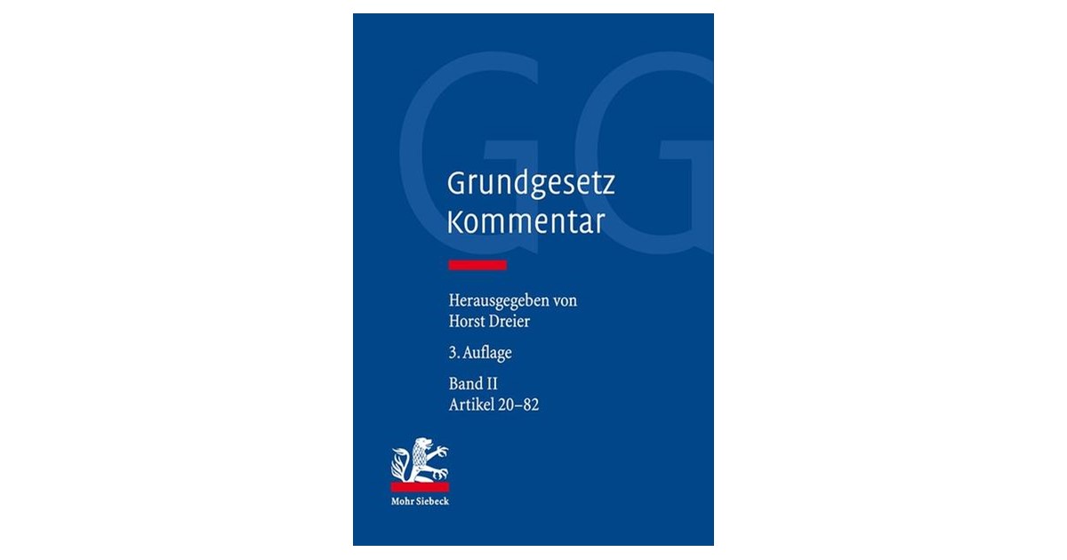 Grundgesetz Kommentar: GG, Band II: Artikel 20-82 | Dreier | 3. A