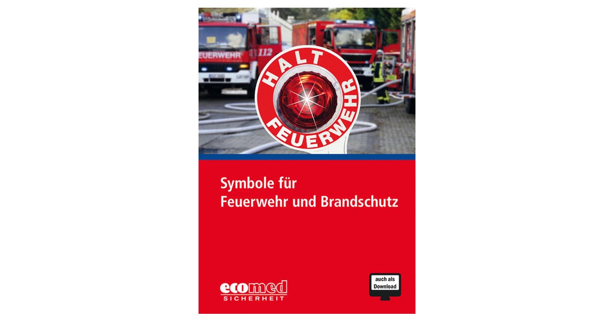 Symbole Fur Feuerwehr Und Brandschutz 2 Auflage 19 Beck Shop De