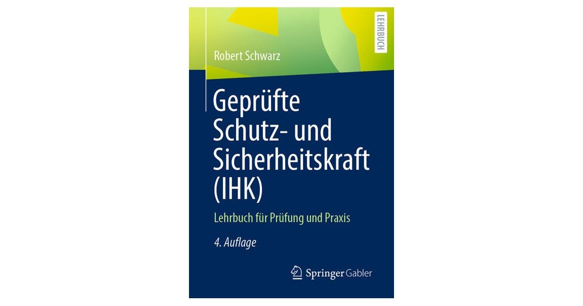 Schwarz Geprufte Schutz Und Sicherheitskraft Ihk 4 Auflage 2020 Beck Shop De