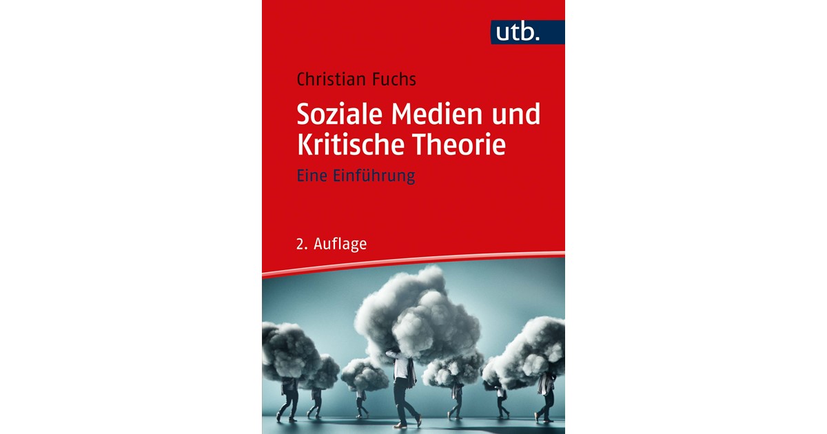 Fuchs | Soziale Medien und Kritische Theorie | 2. Auflage | 2021