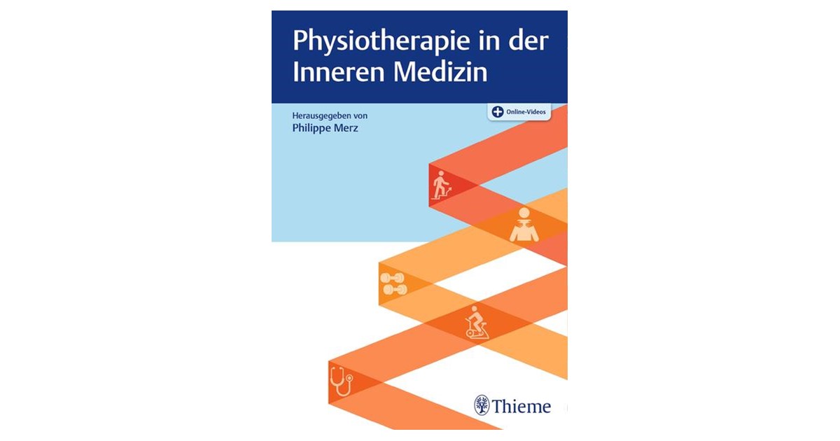 Merz  Physiotherapie in der Inneren Medizin  1. Auflage  2021  beck