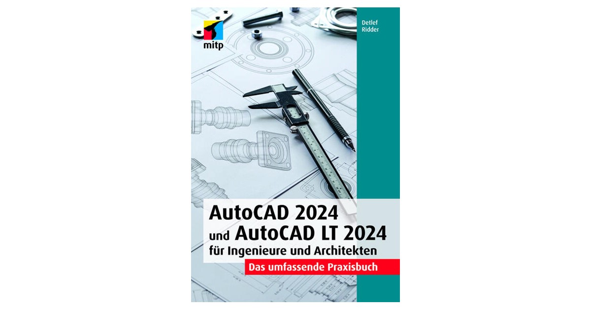 Ridder AutoCAD 2024 und AutoCAD LT 2024 für Ingenieure und