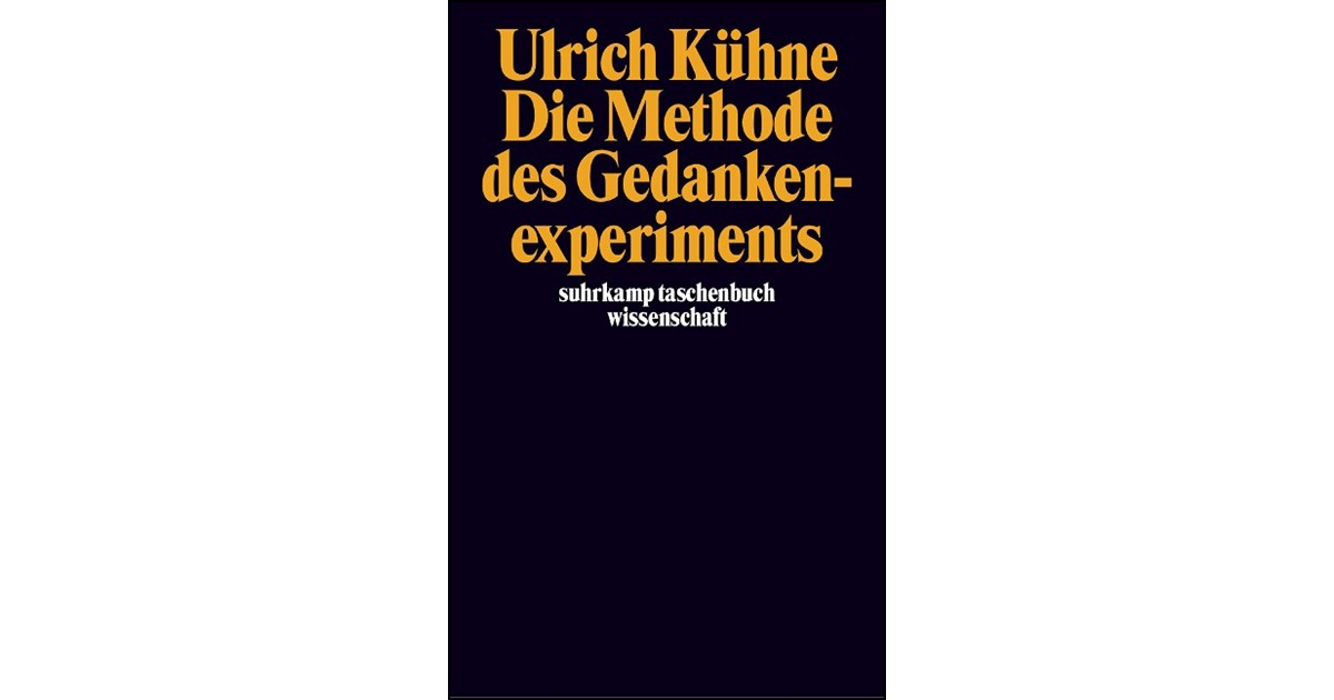 Kühne Die Methode Des Gedankenexperiments - 