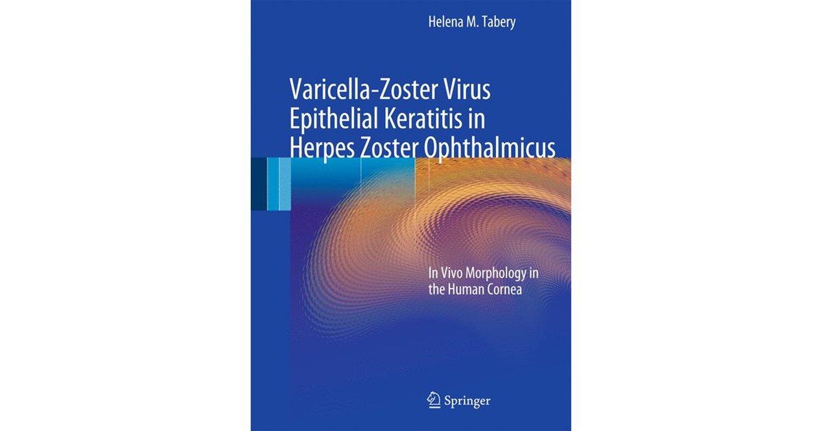 Varicella Zoster Virus Epithelial Keratitis In Herpes Zoster