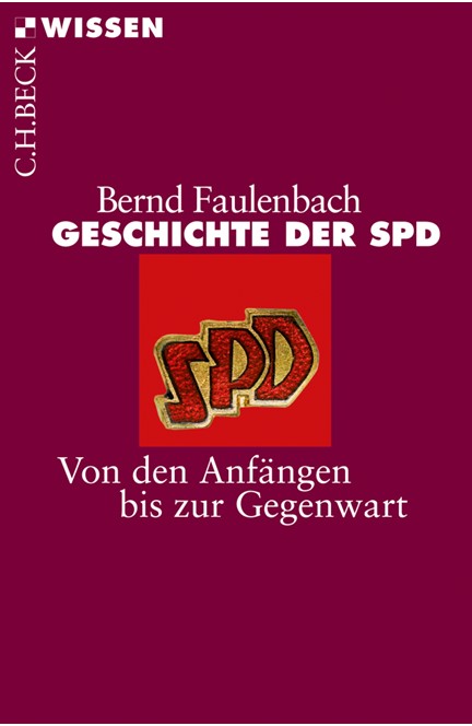 Cover: Bernd Faulenbach, Geschichte der SPD