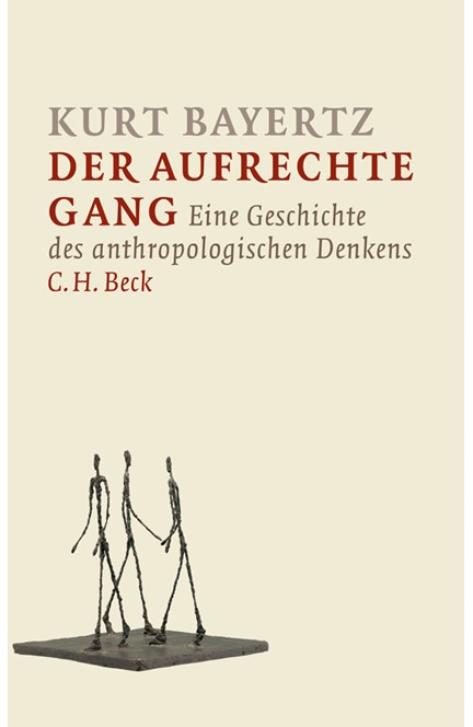 Cover: Kurt Bayertz, Der aufrechte Gang