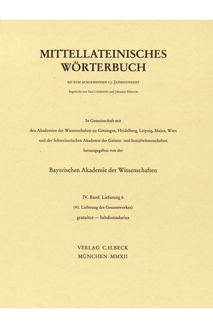 Cover: , Mittellateinisches Wörterbuch  41. Lieferung (gratuitus - hebdomadarius)