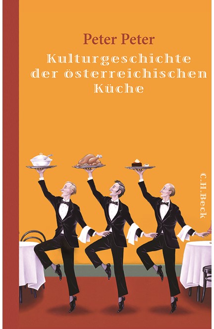 Cover: Peter Peter, Kulturgeschichte der österreichischen Küche