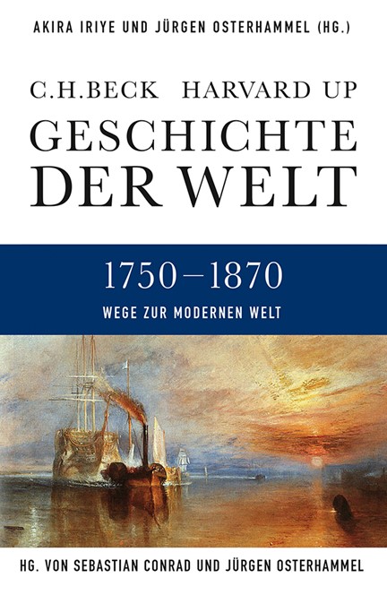 Cover: , Geschichte der Welt : 1750-1870