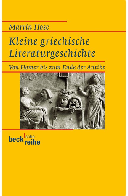 Cover: Martin Hose, Kleine griechische Literaturgeschichte