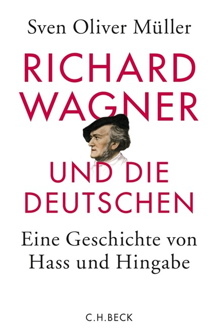 Cover: Sven Oliver Müller, Richard Wagner und die Deutschen