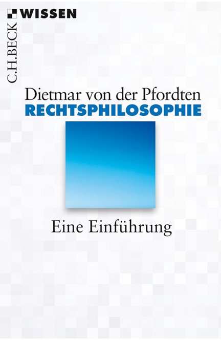 Cover: Dietmar Pfordten, Rechtsphilosophie