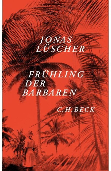 Cover: Jonas Lüscher, Frühling der Barbaren