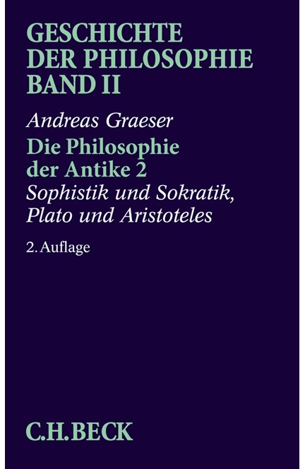 Cover: Andreas Graeser, Geschichte der Philosophie: Die Philosophie der Antike 2